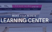 Turn Your Blog Into A Learning Center
